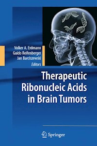 Therapeutic Ribonucleic Acids in Brain Tumors -  - E-Book