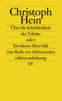 Über die Schädlichkeit des Tabaks - Christoph Hein - E-Book