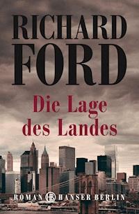 Die Lage des Landes - Richard Ford - E-Book