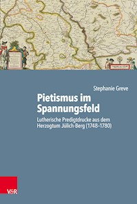 Pietismus im Spannungsfeld - Stephanie Greve - E-Book
