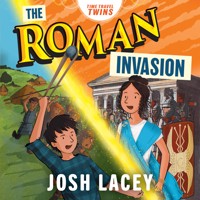 Time Travel Twins: The Roman Invasion - Josh Lacey - Hörbuch