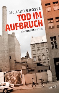 Tod im Aufbruch - Richard Grosse - E-Book
