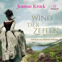 Wind der Zeiten - Zeitreise-Roman, Band 2 (ungekürzt) - Jeanine Krock - Hörbuch