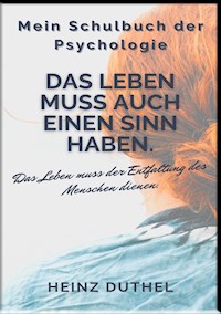 Mein Schulbuch der Psychologie - Heinz Duthel - E-Book