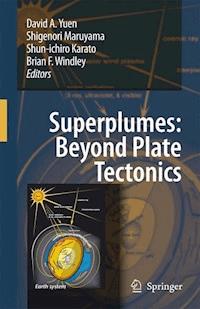 Superplumes: Beyond Plate Tectonics -  - E-Book