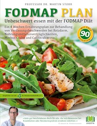 Der FODMAP Plan - Unbeschwert essen mit der FODMAP Diät - Martin Storr - E-Book