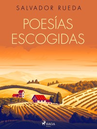 Poesías escogidas - Salvador Rueda - E-Book