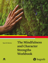 The Mindfulness and Character Strengths Workbook - Ryan M Niemiec - E-Book