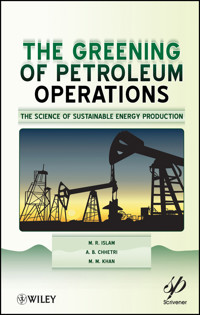 The Greening of Petroleum Operations - M. R. Islam - E-Book