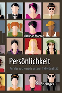 Persönlichkeit – Auf der Suche nach unserer Individualität - Christian Montag - E-Book