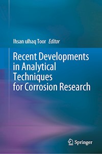 Recent Developments in Analytical Techniques for Corrosion Research -  - E-Book