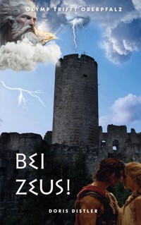 Bei Zeus! - Doris Distler - E-Book