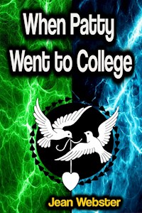 When Patty Went to College - Jean Webster - E-Book