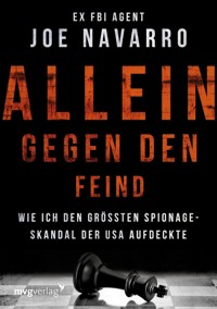 Allein gegen den Feind - Joe Navarro - E-Book