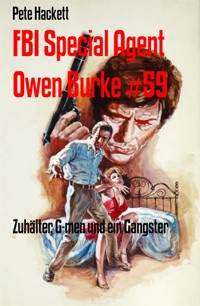 FBI Special Agent Owen Burke #59 - Pete Hackett - E-Book