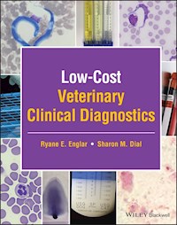 Low-Cost Veterinary Clinical Diagnostics - Ryane E. Englar - E-Book