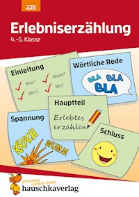 Deutsch 4./5. Klasse Übungsheft - Erlebniserzählung - Gerhard Widmann - E-Book