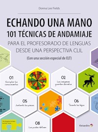 Echando una mano: 101 técnicas de andamiaje CLIL - Donna Lee Fields - E-Book