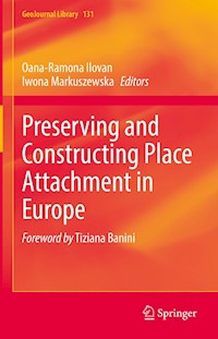Preserving and Constructing Place Attachment in Europe -  - E-Book