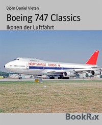 Boeing 747 Classics - Björn Daniel Vieten - E-Book