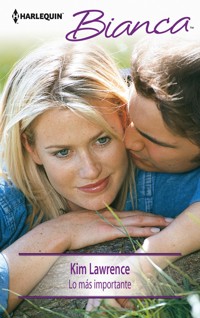 Lo más importante - Kim Lawrence - E-Book