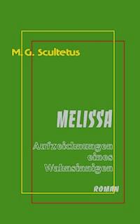 Melissa - M.G. Scultetus - E-Book