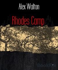 Rhodes Camp - Alex Walton - E-Book