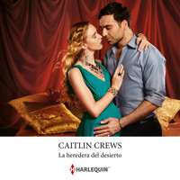 La heredera del desierto - Caitlin Crews - Hörbuch