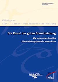 Die Kunst der guten Dienstleistung - Claudia Munz - E-Book