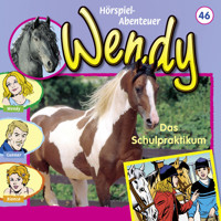 Wendy, Folge 46: Das Schulpraktikum - Nelly Sand - Hörbuch