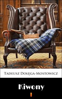 Kiwony - Tadeusz Dołęga-Mostowicz - E-Book
