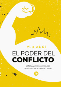 El poder del conflicto - M. B. Auri - E-Book