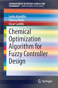 Chemical Optimization Algorithm for Fuzzy Controller Design - Leslie Astudillo - E-Book