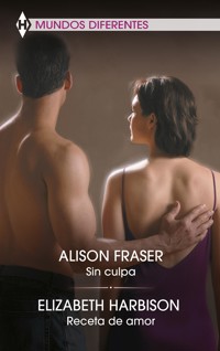 Sin culpa - Receta de amor - Alison Fraser - E-Book