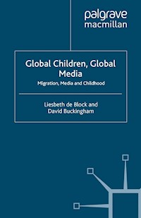 Global Children, Global Media - D. Buckingham - E-Book