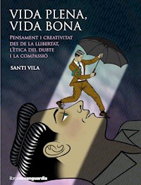 Vida plena, vida bona - Santi Vila - E-Book
