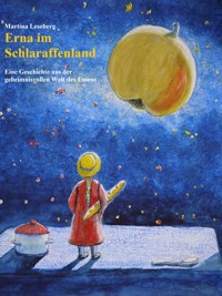 Erna im Schlaraffenland - Martina Leseberg - E-Book