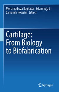 Cartilage: From Biology to Biofabrication - - E-Book