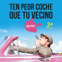 Ten peor coche que tu vecino - Luis Pita - Hörbuch
