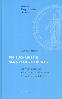 Die Eucharistie als Opfer der Kirche - Michael Hesse - E-Book