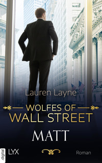 Wolfes of Wall Street - Matt - Lauren Layne - E-Book