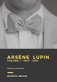 Arsène Lupin - Volume 1 - Leblanc Maurice - E-Book