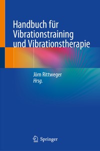 Handbuch für Vibrationstraining und Vibrationstherapie -  - E-Book