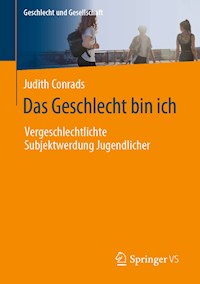 Das Geschlecht bin ich - Judith Conrads - E-Book