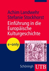 Einführung in die europäische Kulturgeschichte - Achim Landwehr - E-Book