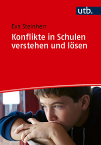 Konflikte in Schulen verstehen und lösen - Eva Steinherr - E-Book