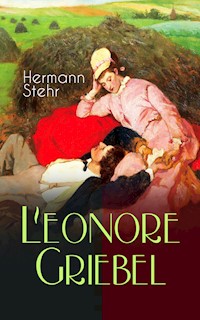 Leonore Griebel - Hermann Stehr - E-Book