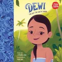 Dewi: The Day the Earth Shook - Catherine Khoo - Hörbuch