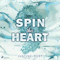 Spin this heart - Justine Pust - Hörbuch
