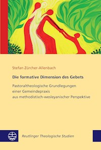 Die formative Dimension des Gebets - Stefan Zürcher-Allenbach - E-Book